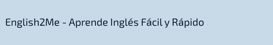 English2Me - Aprende Inglés Fácil y Rápido